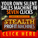 Stealth Profit Machines