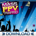 Mass PPV Traffic